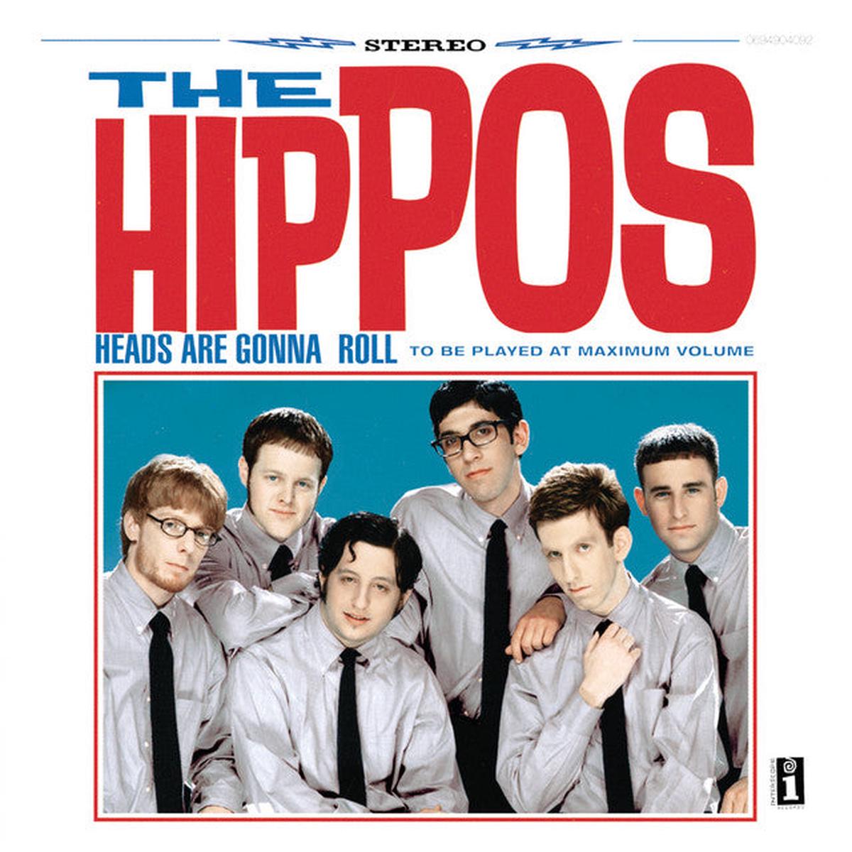 Hippos – Heads Are Gonna Roll