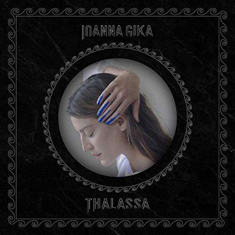 Ioanna Gika – Thalassa [VINYL]