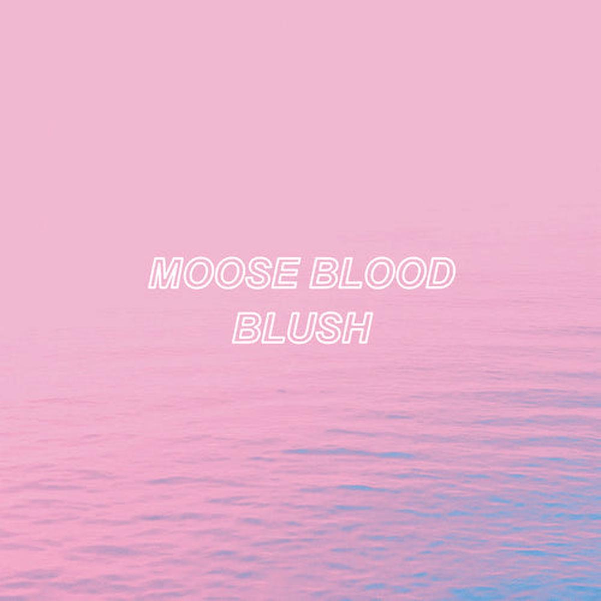 Moose Blood – Blush [Vinyl]
