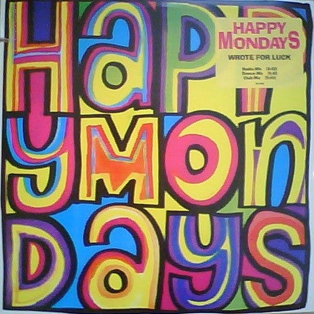 Happy Mondays  Wrote For Luck
