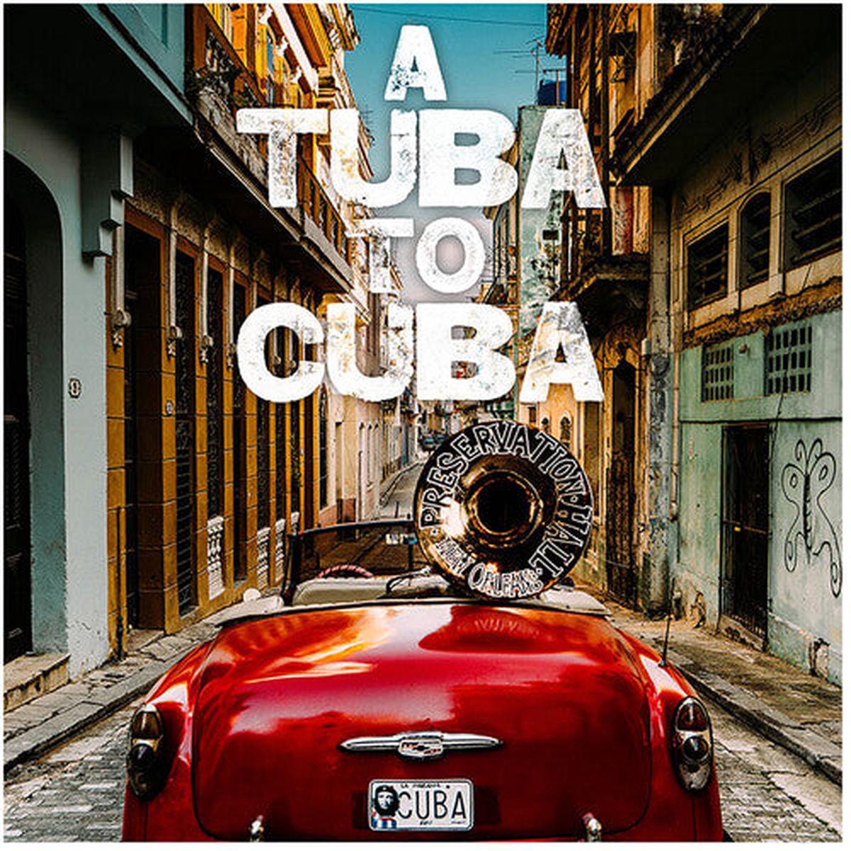Preservation Hall Jazz Band 8211 A Tuba to Cuba LP