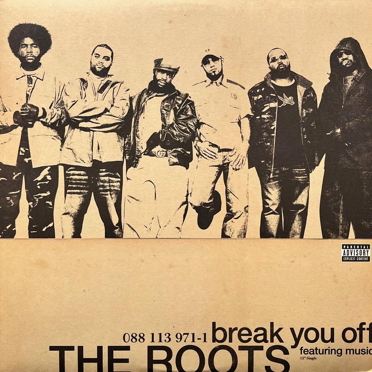 ROOTS / Break You Off (088 113 971-1, 12inch)