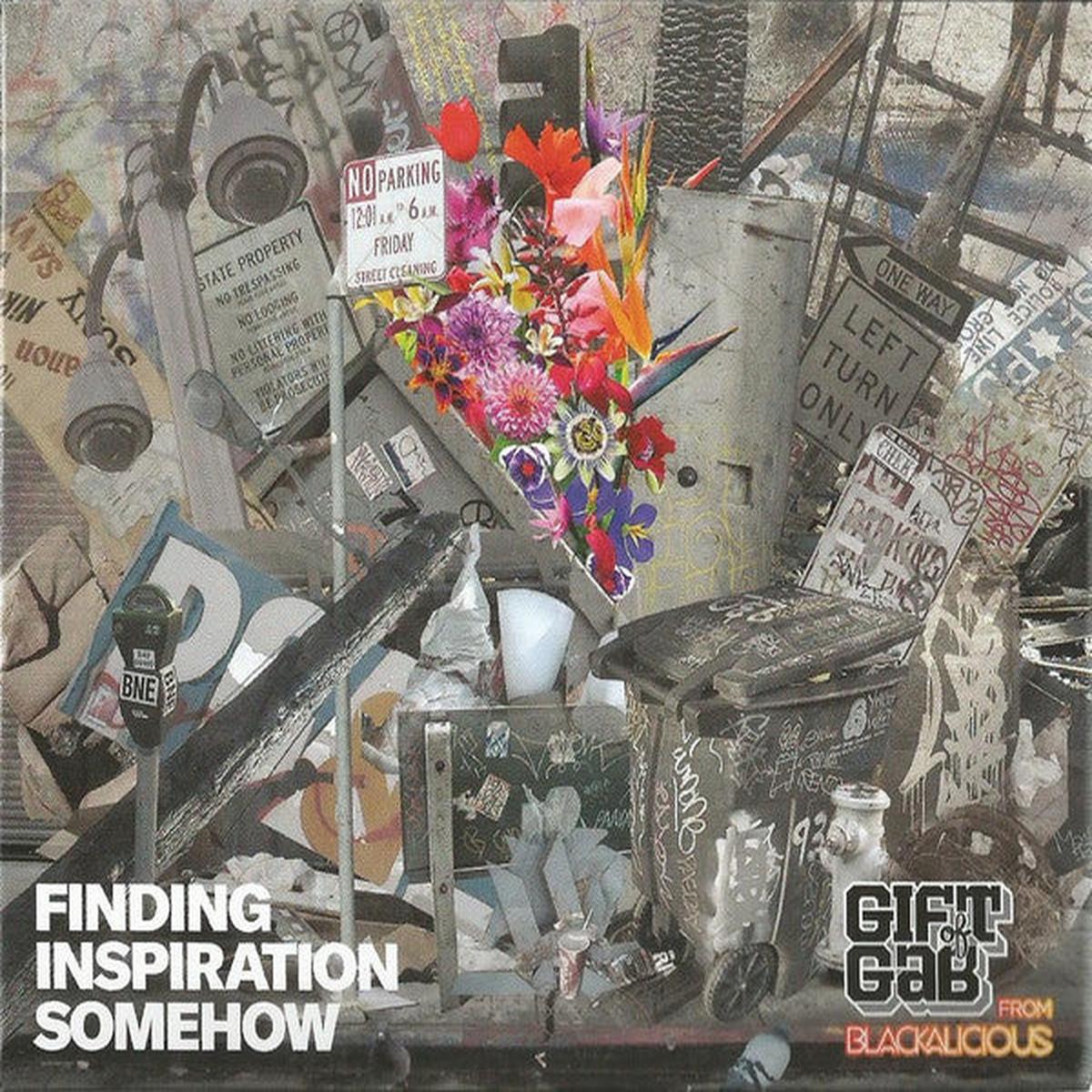 Gift Of Gab – Finding Inspiration Somehow