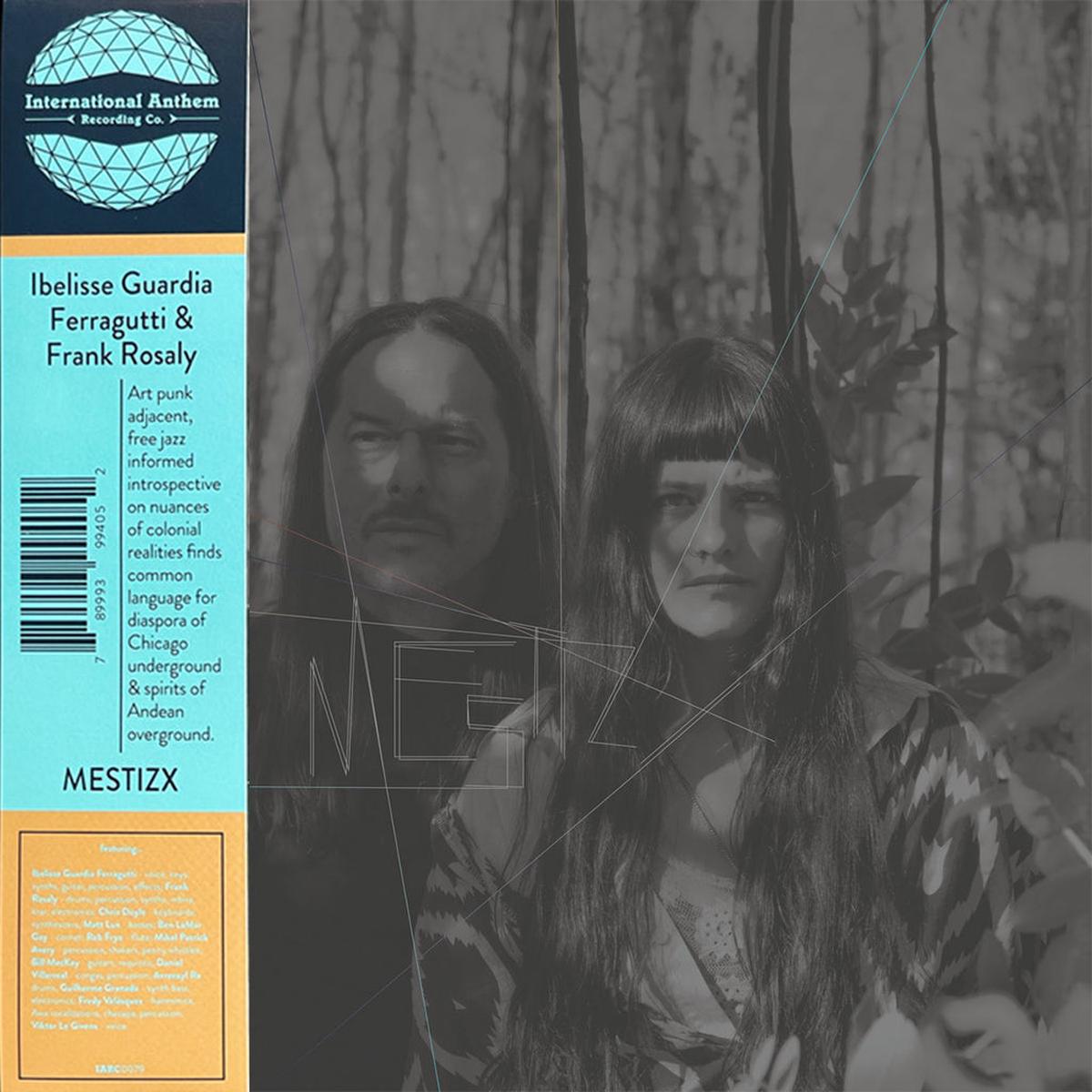 IBELISSE GUARDIA FERRAGUTTI & FRANK ROSALY – MESTIZX – LP – Black Vinyl