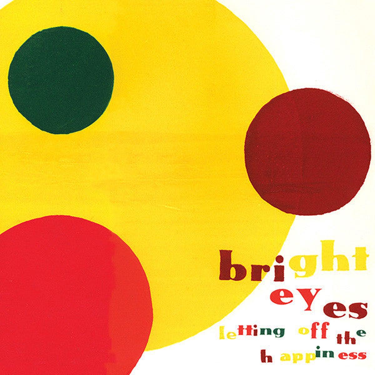 Bright Eyes – Letting Off The Happiness [Vinyl]