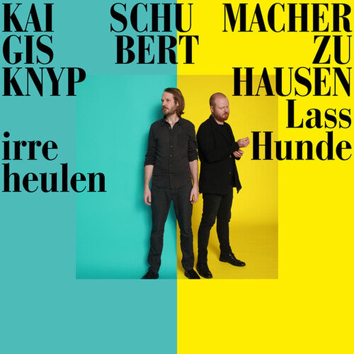 Knyphausen Schumacher Lass Irre Hunde Heulen – Record Album – Vinyl LP