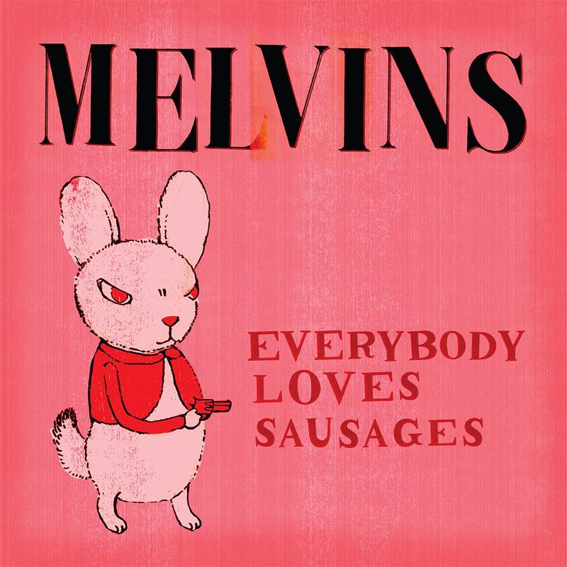 MELVINS – Everybody Loves Sausages (Reissue) – 2LP – Vinyl [SEP 26]