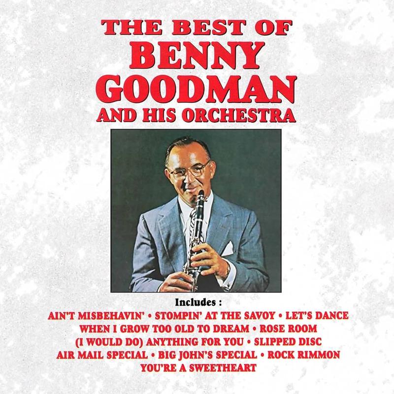 Goodman, Benny & This Orchestra – The Best Of