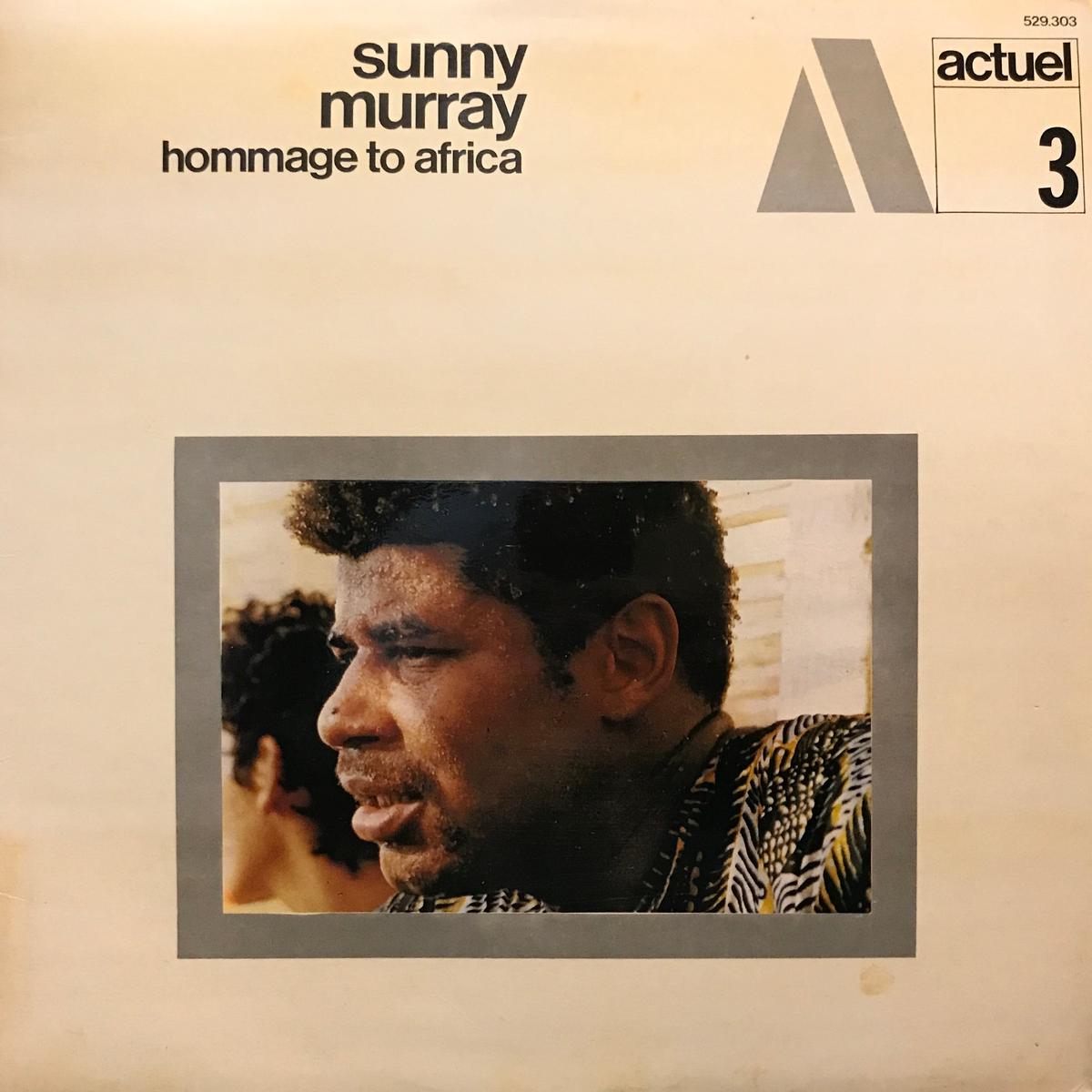 Sunny Murray Hommage to Africa