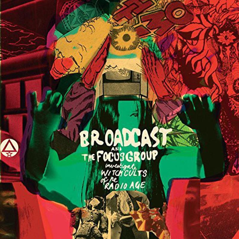 Broadcast And The Focus Group – Investigate Witch Cults Of The Radio Age [Vinyl]
