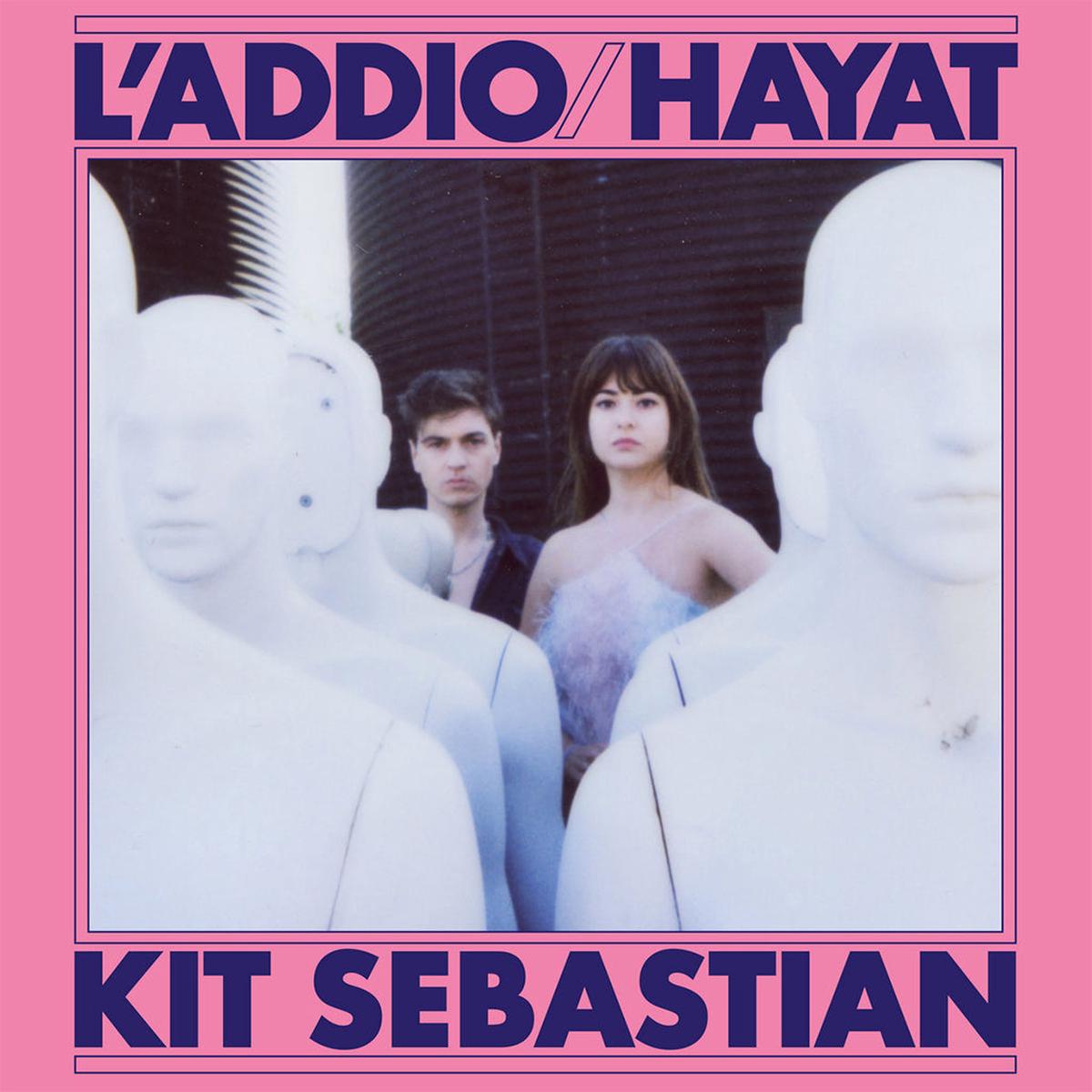 KIT SEBASTIAN – L’addio / Hayat – 7″ – Vinyl [JUN 23]