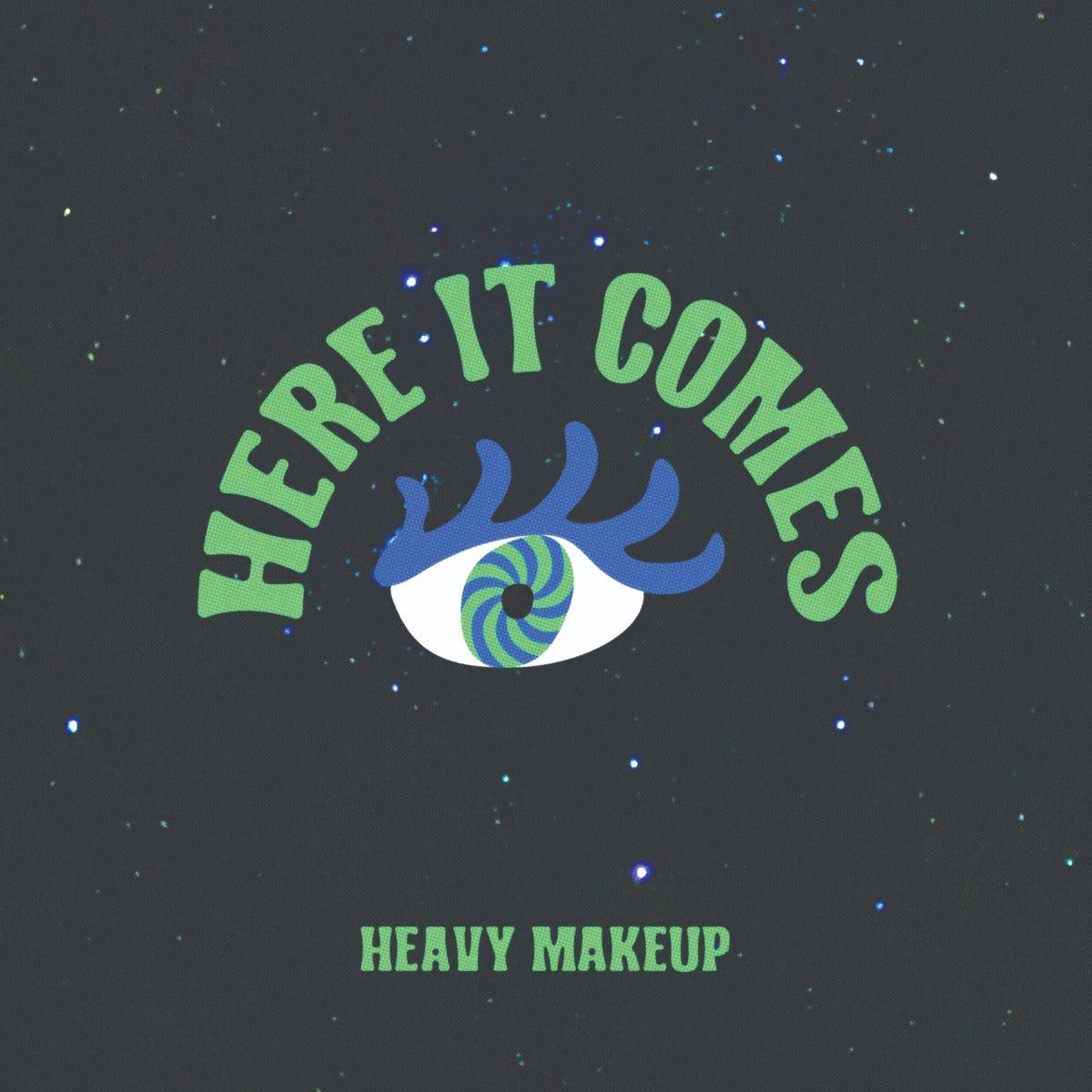 Heavy Makeup Here It Comes – Default Title