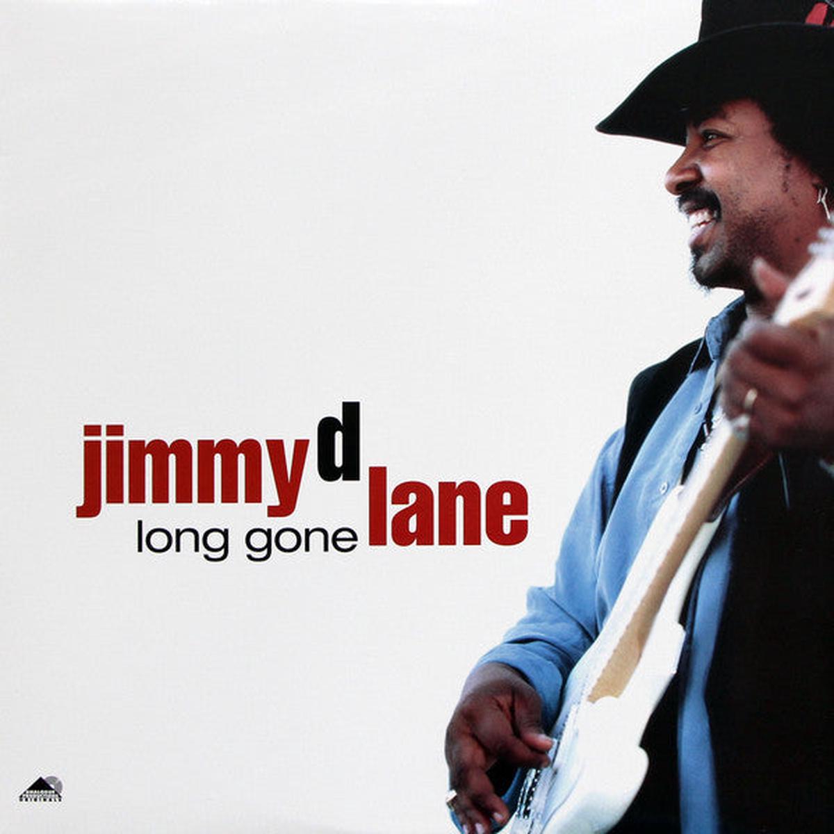 Jimmy D Lane* – Long Gone