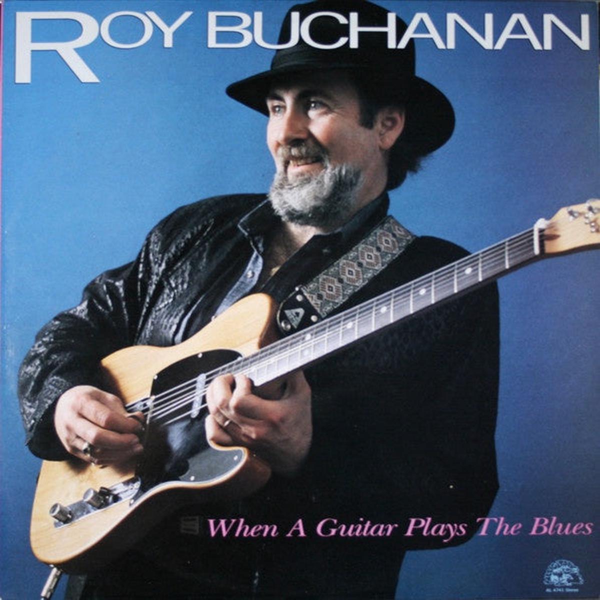 BUCHANAN ROY – WHEN A GUITAR PLAYS THE BLUES VINYL LP *NEW*