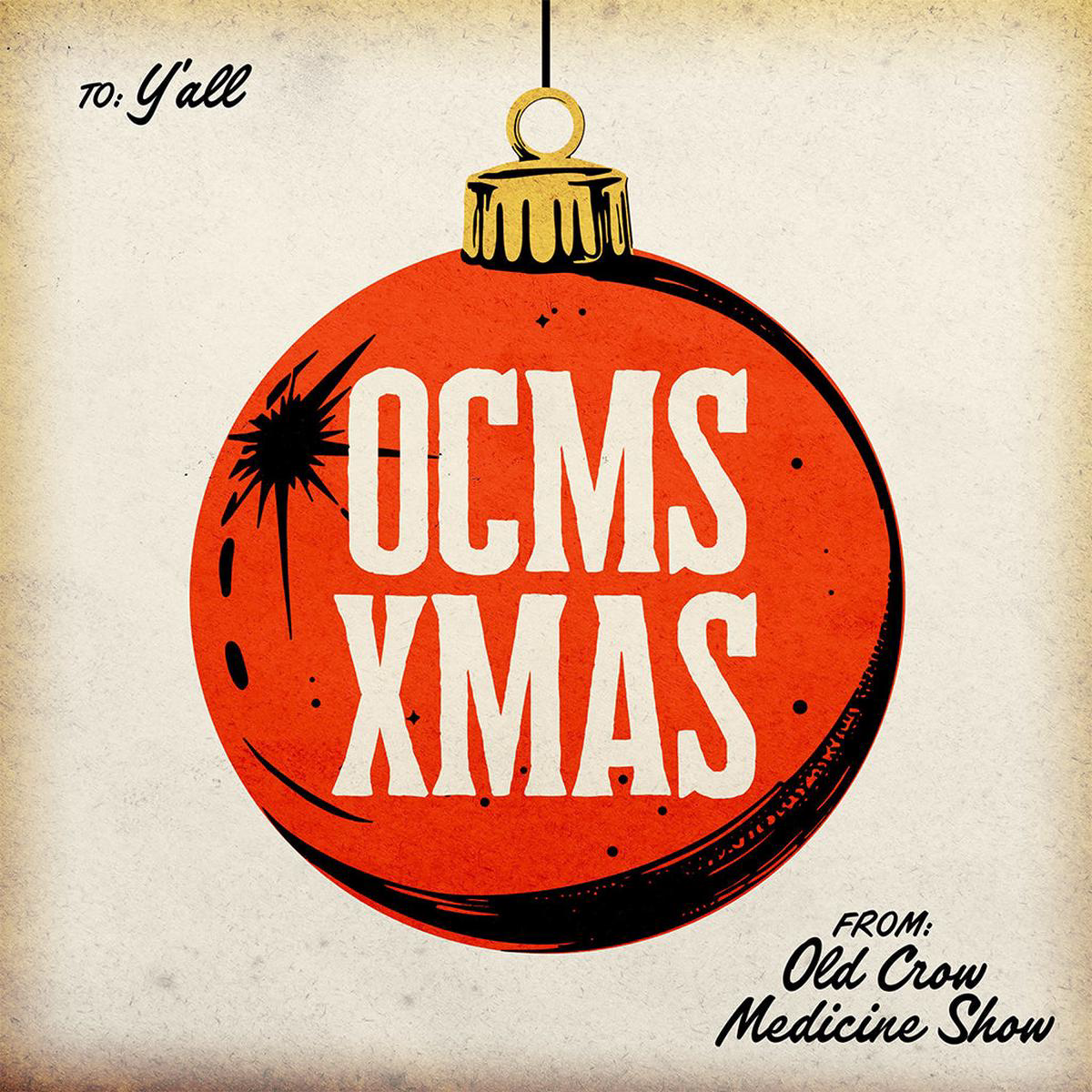 OLD CROW MEDICINE SHOW 8211 OCMS XMAS 8211 LP 8211 Vinyl NOV 21