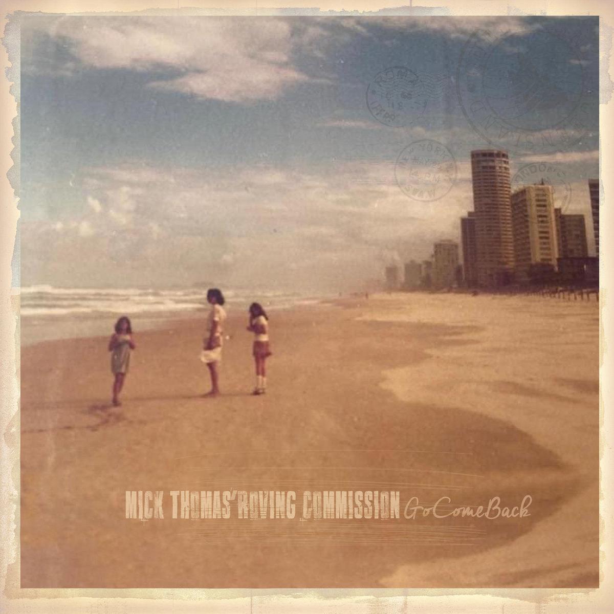 Mick Thomas' Roving Commission - GoComeBack (CD)