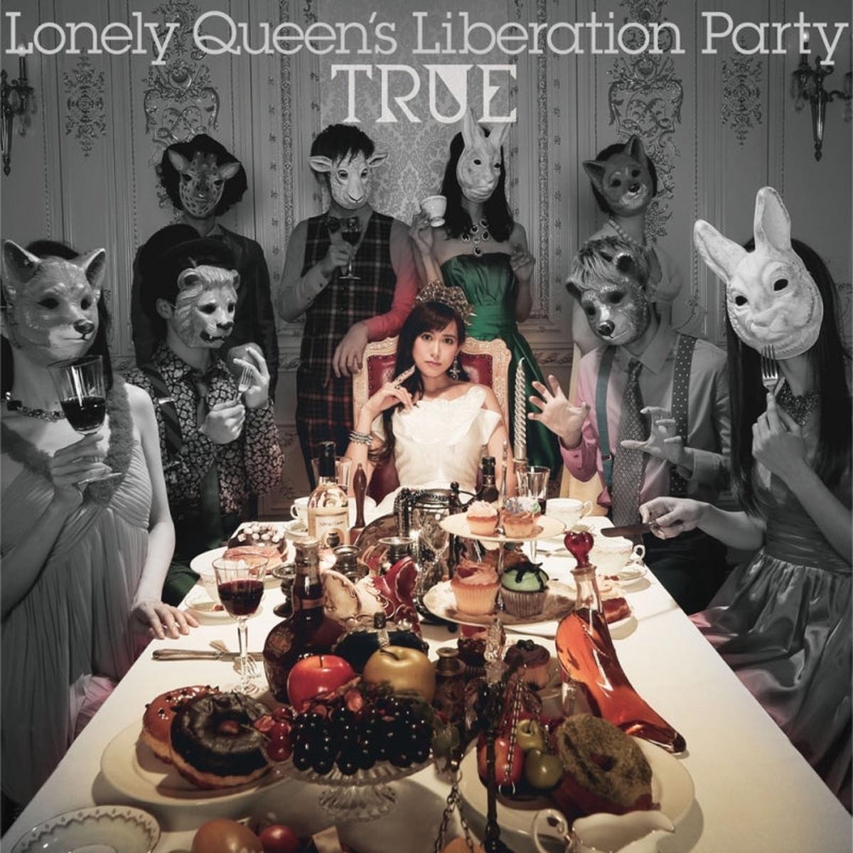 (Album) TRUE/Lonely Queen's Liberation Party [First Run Limited Edition]