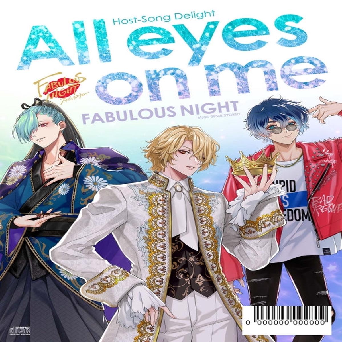 (Character Song) FABULOUS NIGHT Host-Song Delight All eyes on me