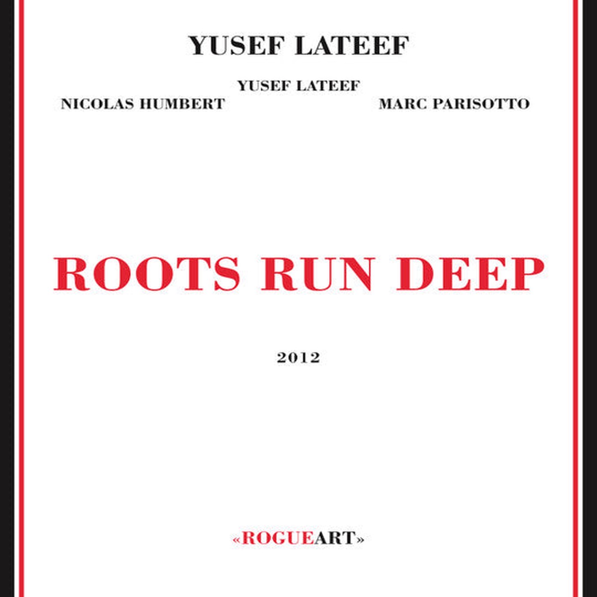 YUSEF LATEEF - ROOTS RUN DEEP - ROGUEART - 38 - CD
