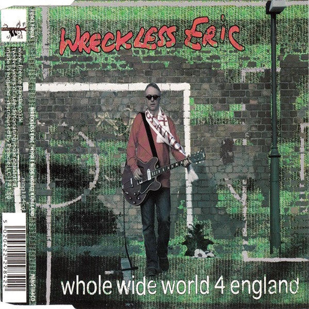 Wreckless Eric - Whole Wide World 4 England