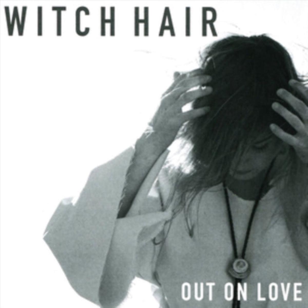 Witch Hair CD - Out On Love