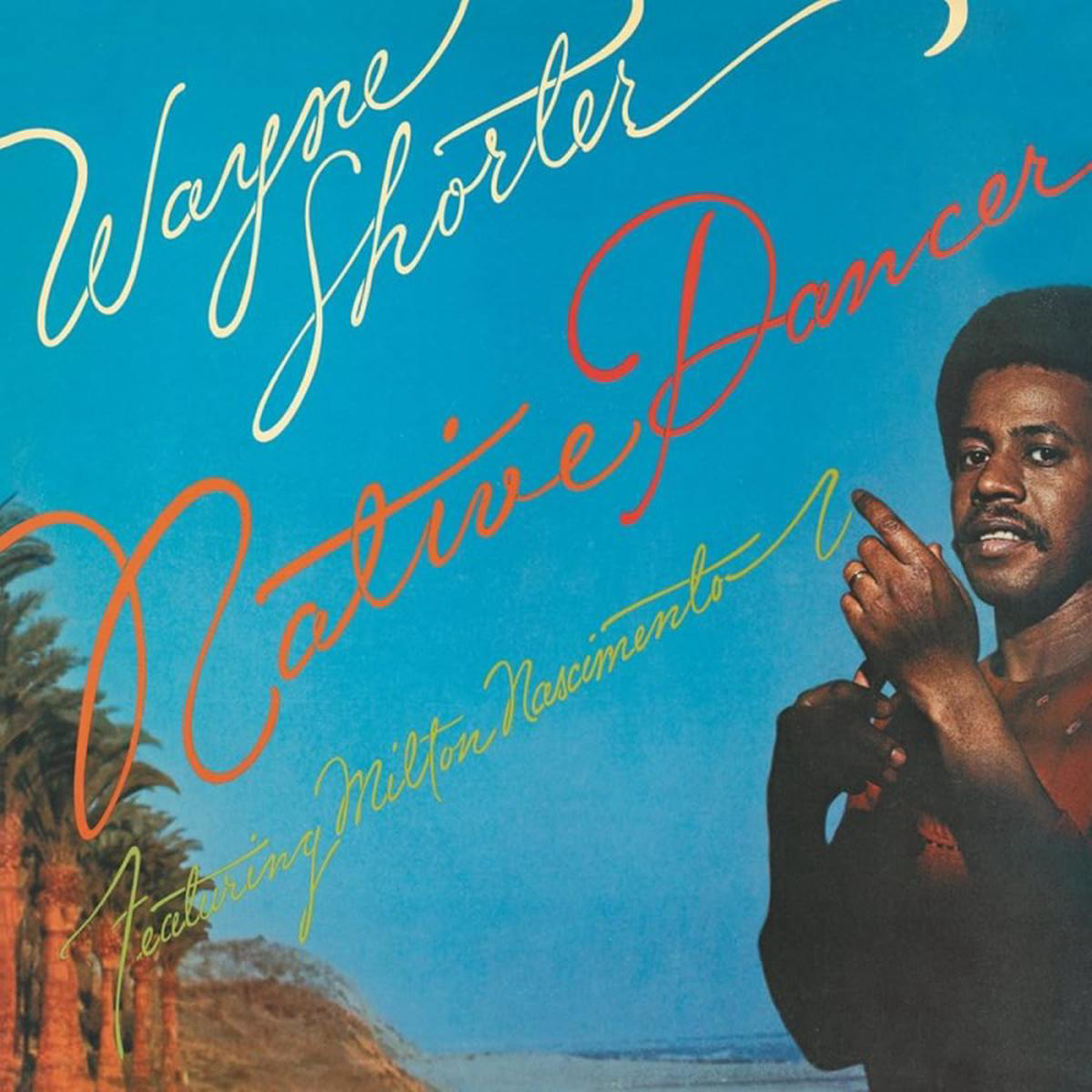 Wayne Shorter & Milton Nascimento  Native Dancer