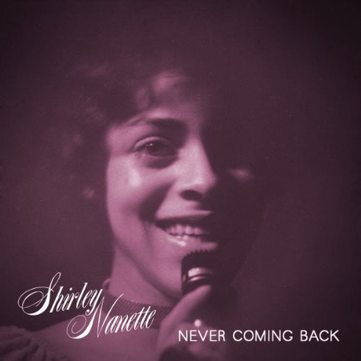 [DAMAGED] Shirley Nanette - Never Coming Back