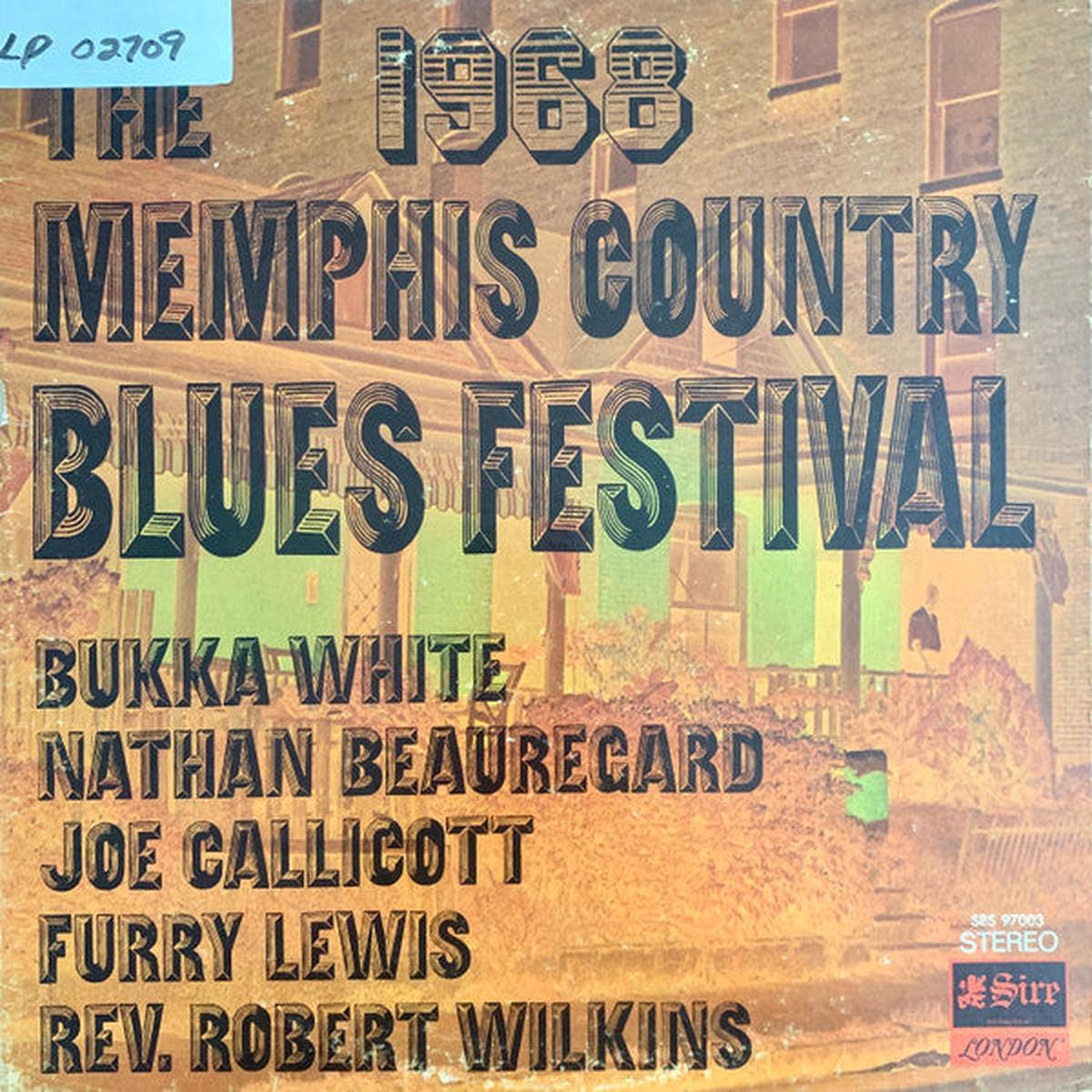 White, Bukka / Nathan Beauregard / Joe Callicott / Furry Lewis / Rev. Robert Wilkins* - The 1968 Memphis Country Blues Festival (VG+)