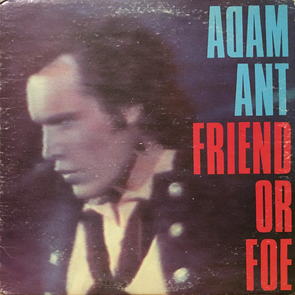 Adam Ant 8211 Friend Or Foe