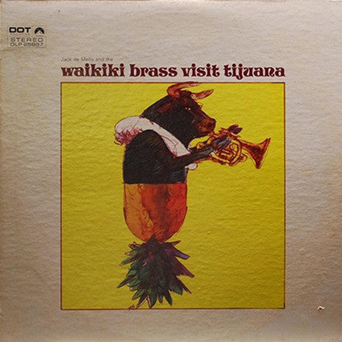 Waikiki Brass With Jack De Mello - The Waikiki Brass Visit Tijuana (VG)
