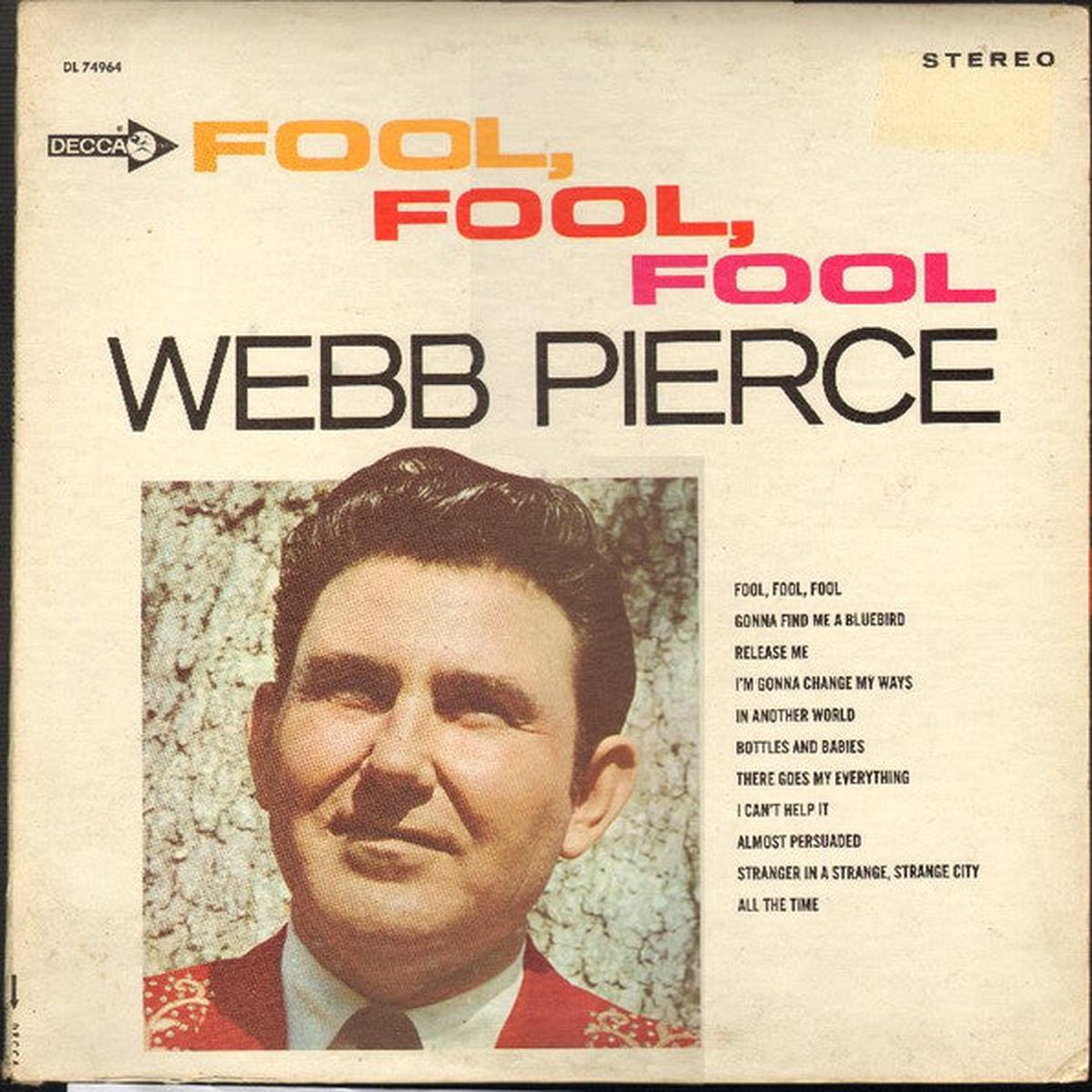 Webb Pierce  Fool, Fool, Fool LP