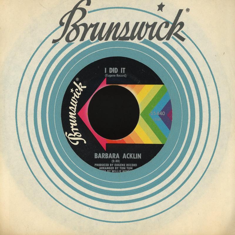 Barbara Acklin - I Did It / Im Living With A Memory on Brunswick Soul 45