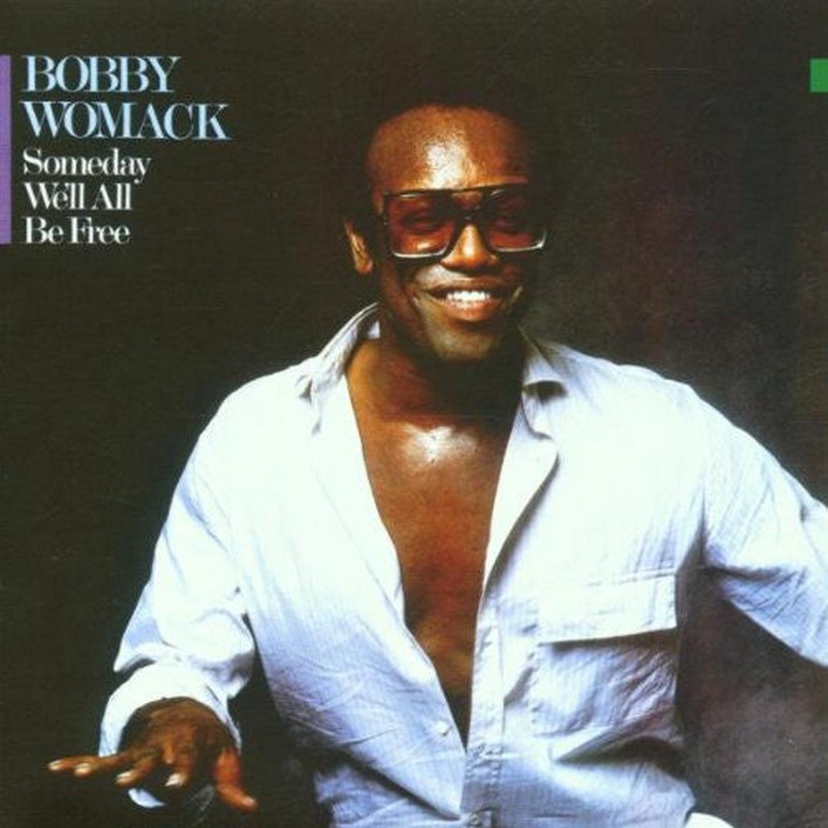 Womack, Bobby - Someday We'll All Be Free (VG+)