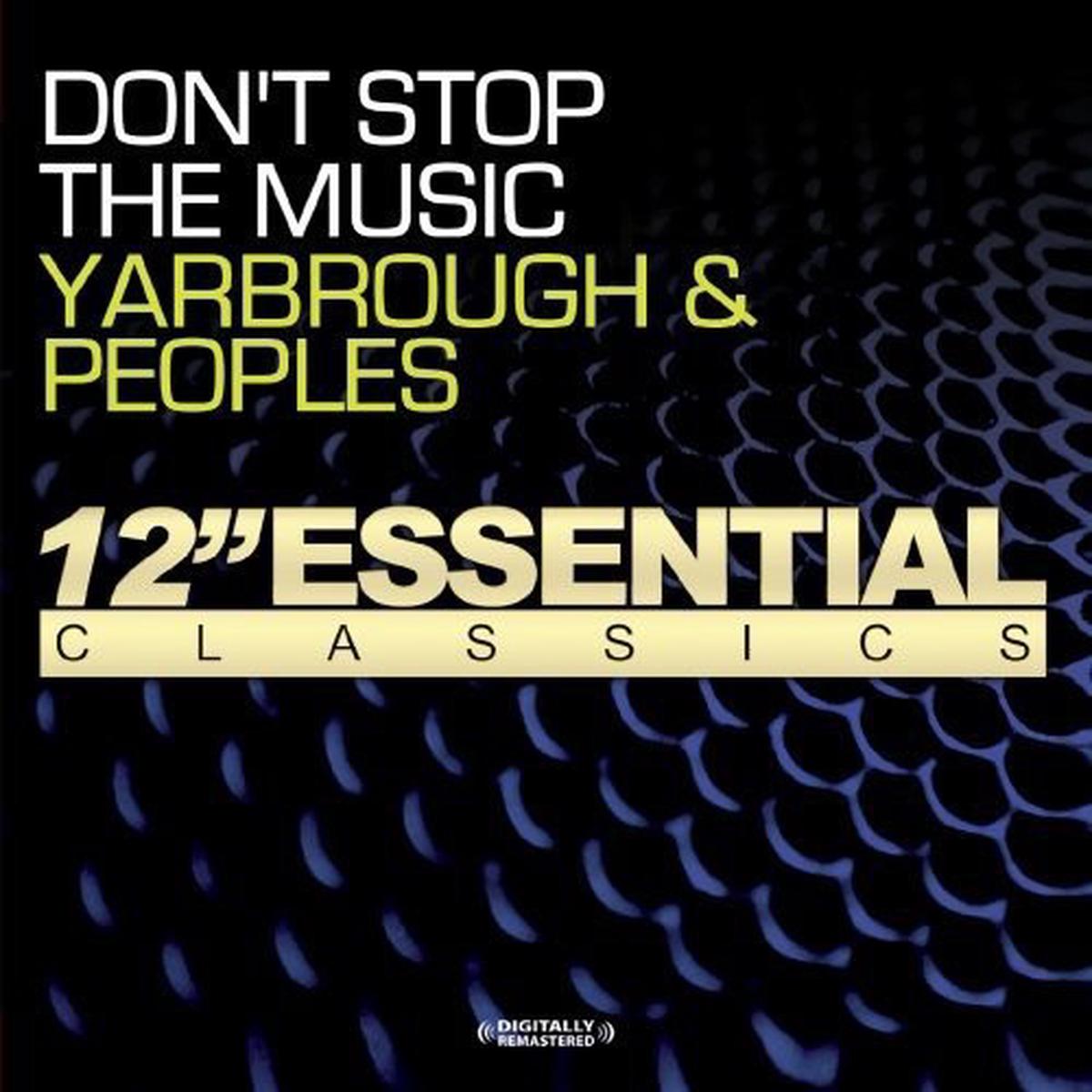 Yarbrough & Peoples - Don t Stop the Music