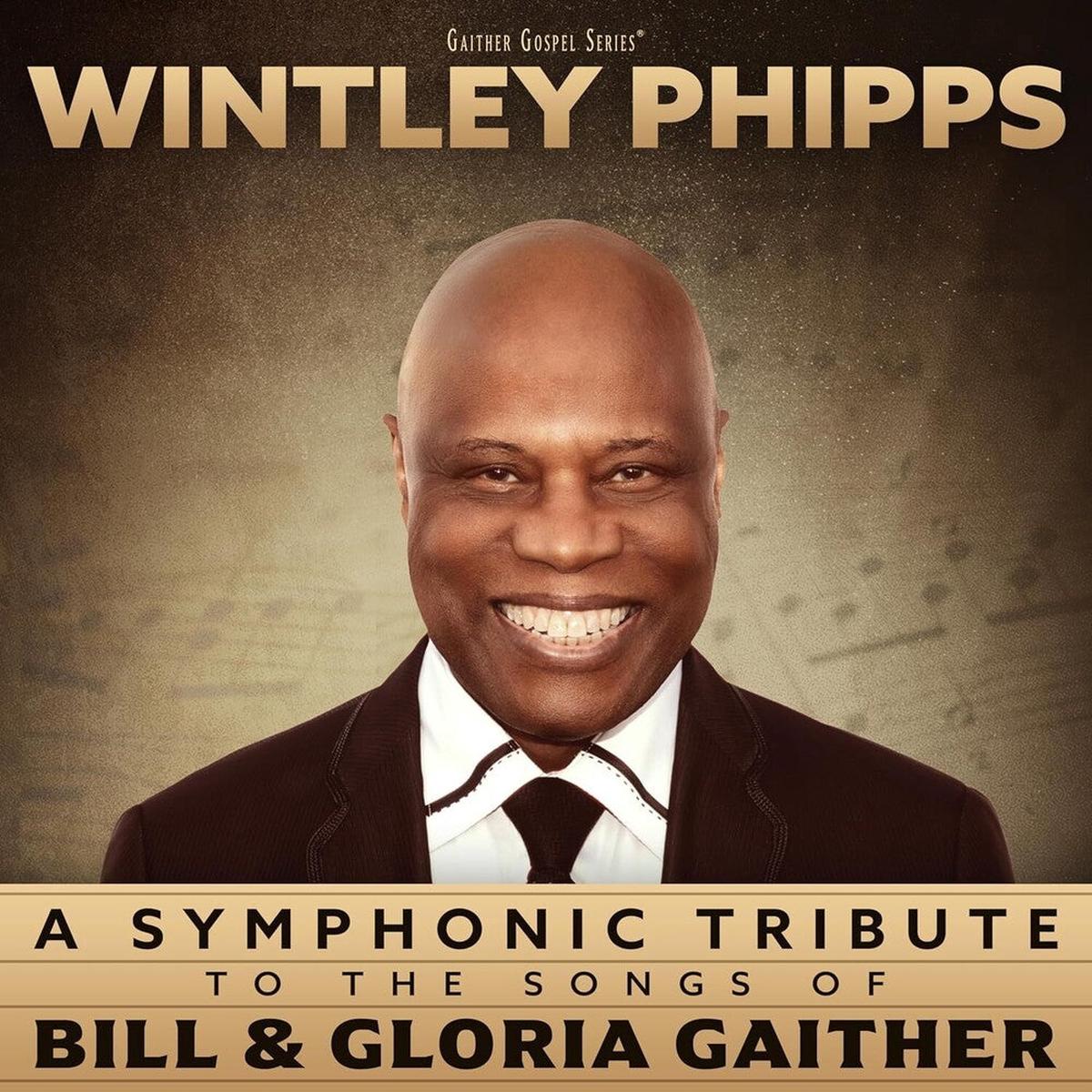 Wintley Phipps - Symphonic Tribute To The Songs Of Bill & Gloria