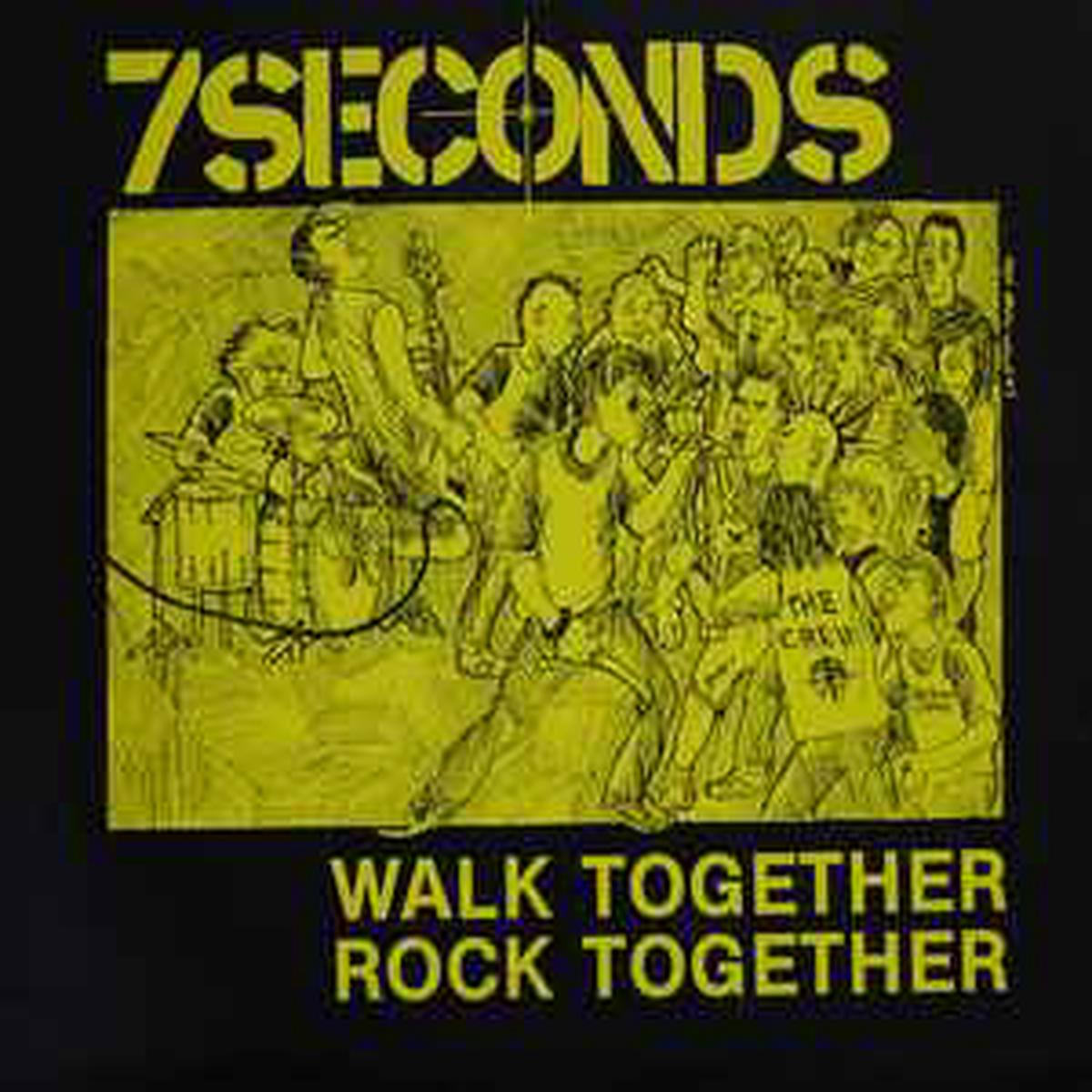 7 Seconds -- Walk Together, Rock Together