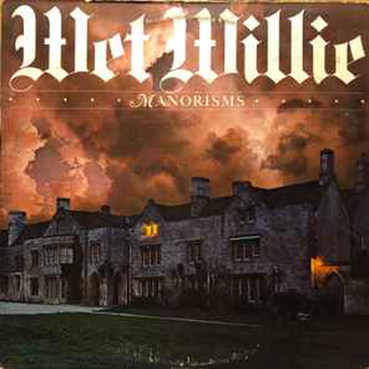 Wet Willie -- Manorisms (terre haute)