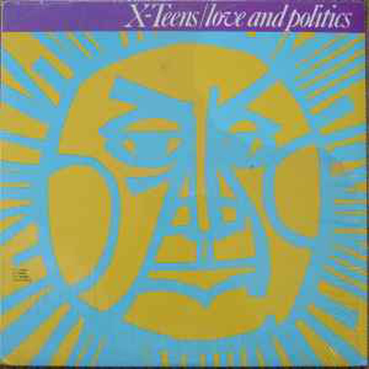 X-Teens -- Love & Politics