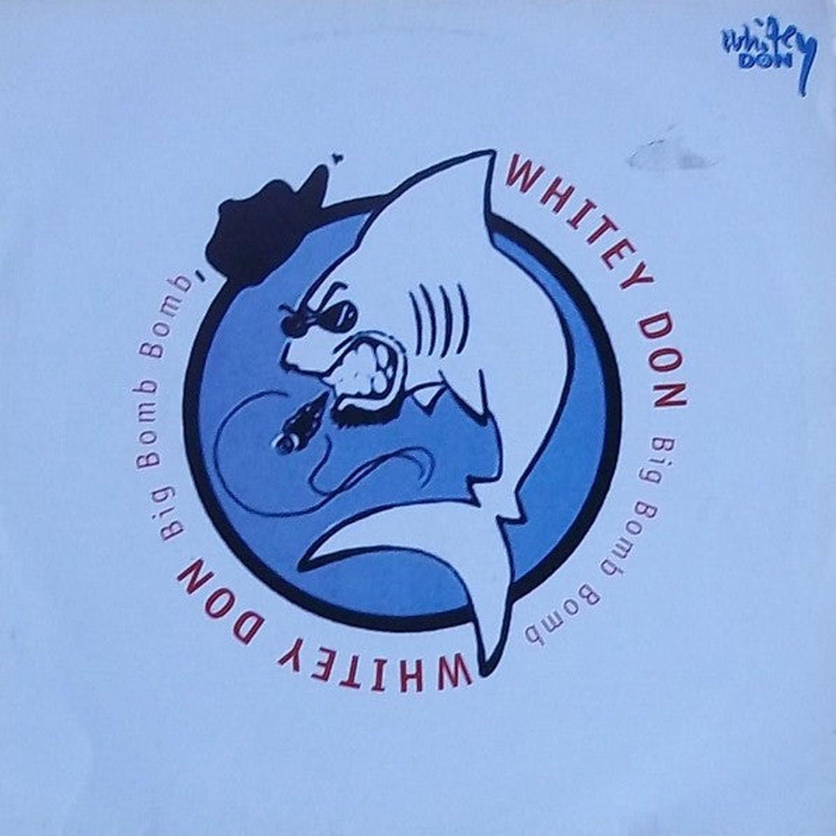 Whitey Don - Big Bomb Bomb () M