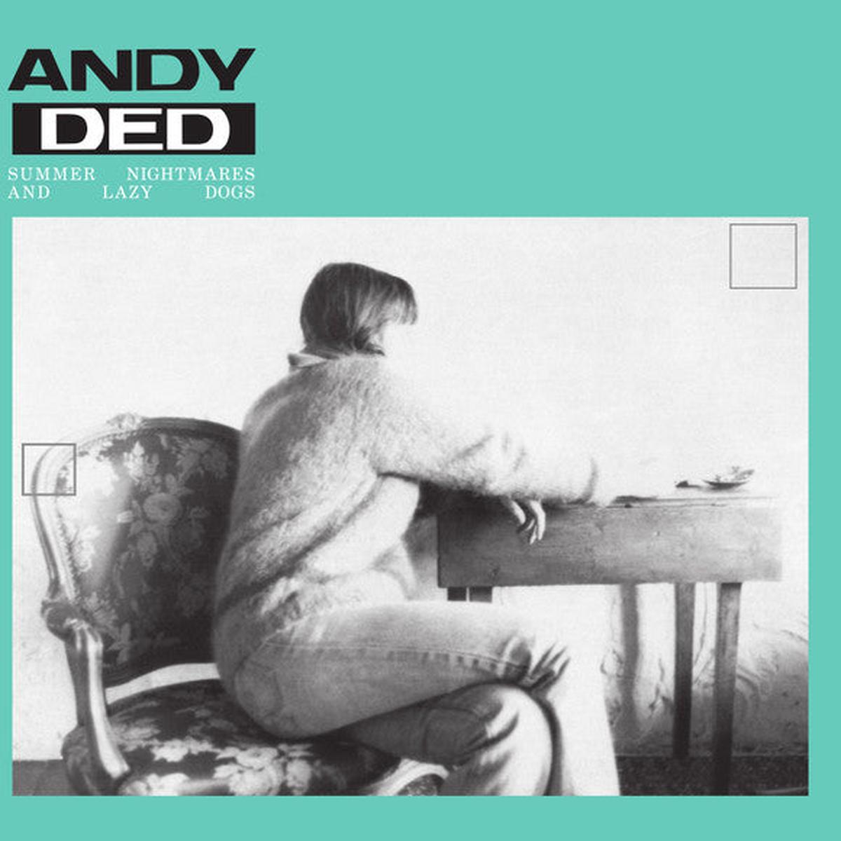 Andy Ded - Summer Nightmares And Lazy Dogs (1027) M