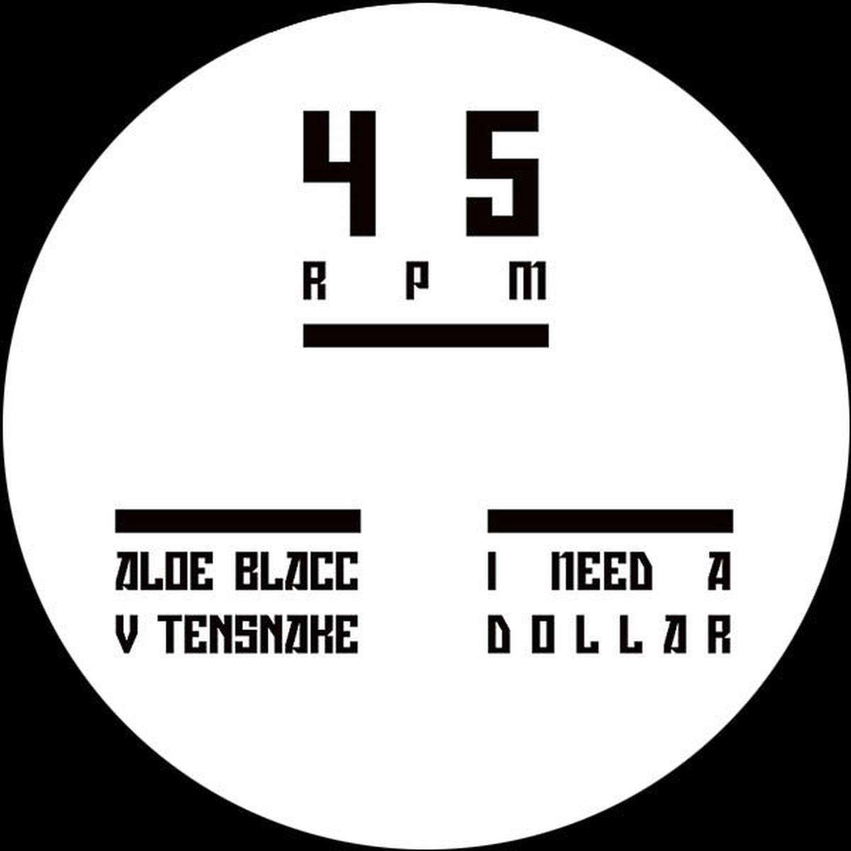 Aloe Blacc vs. Tensnake - I Need A Dollar () M
