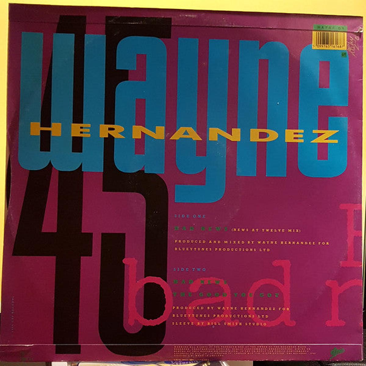 Wayne Hernandez - Bad News (News At Twelve Mix) () VG+