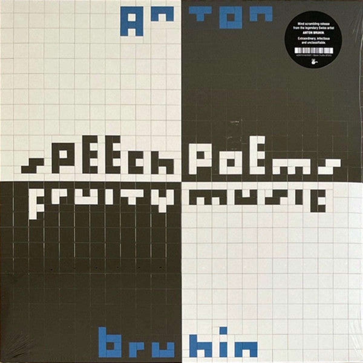 Anton Bruhin - Speech Poems / Fruity Music () M