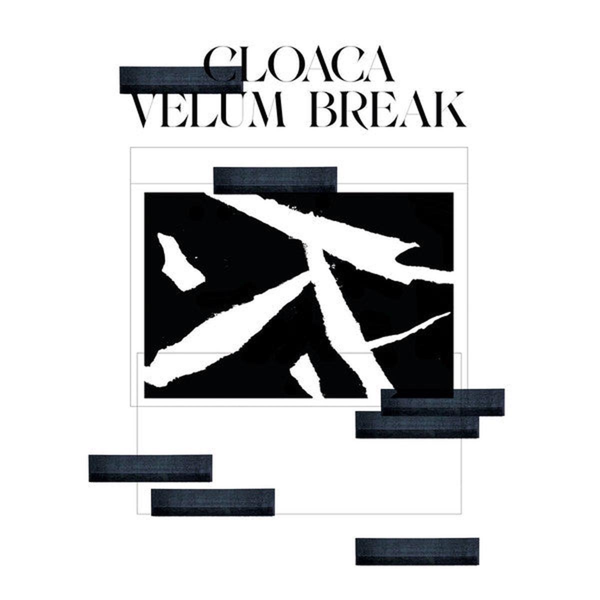 Velum Break - Cloaca (1036) M