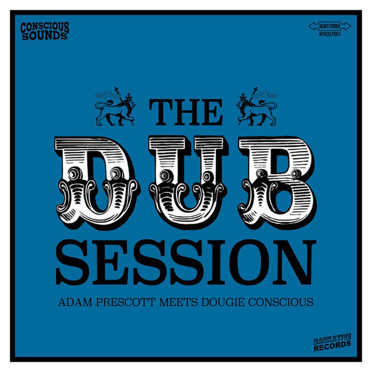 Adam Prescott Meets Dougie Conscious - The Dub Session (1381) M