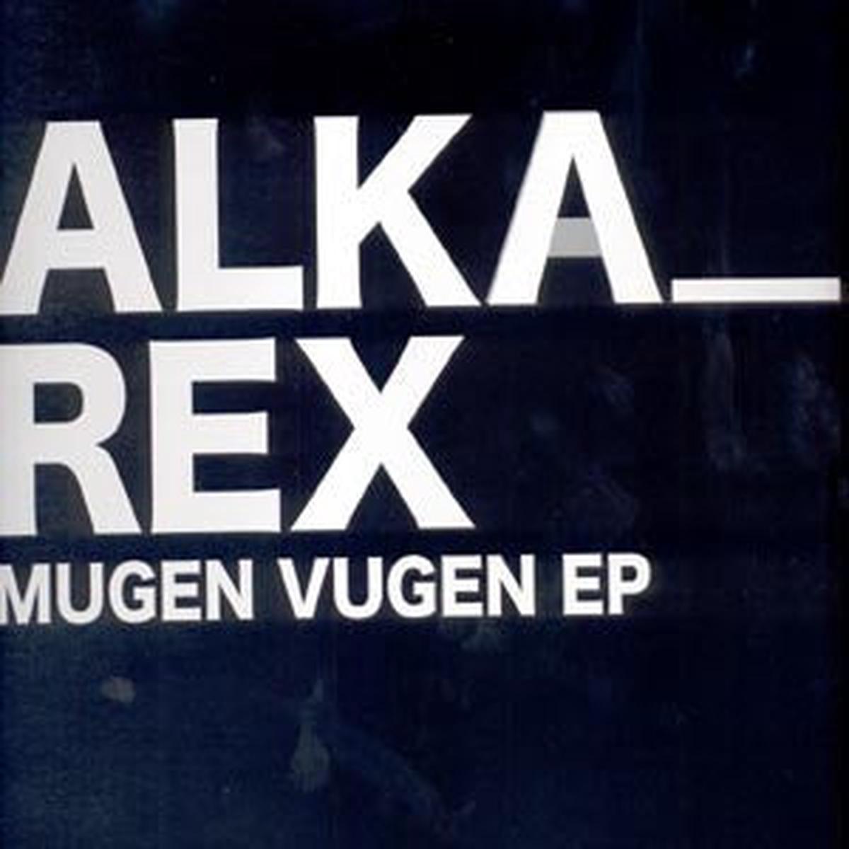 Alka_Rex - Mugen Vugen EP (SF March 26) VG+