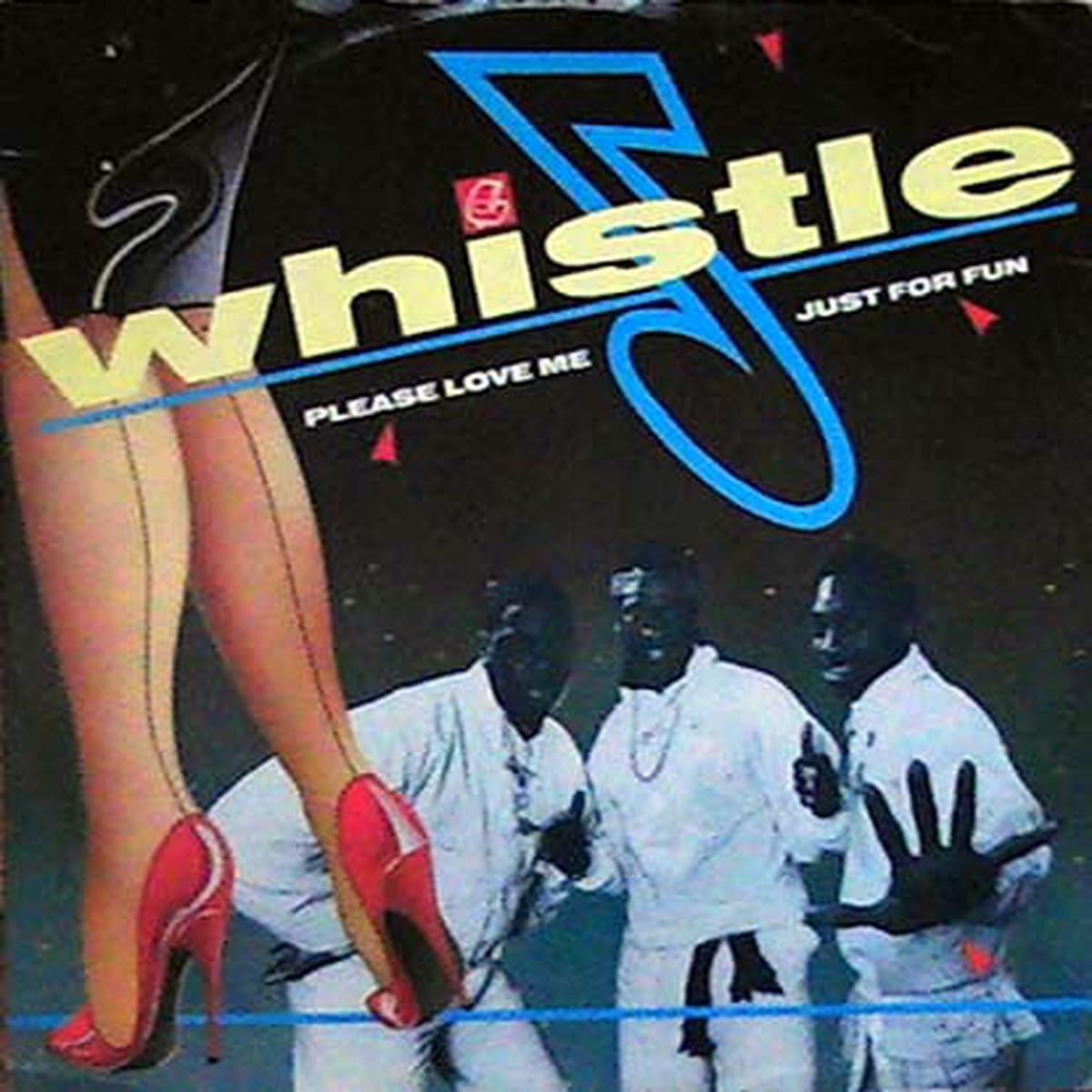 Whistle - Please Love Me / Just For Fun () VG